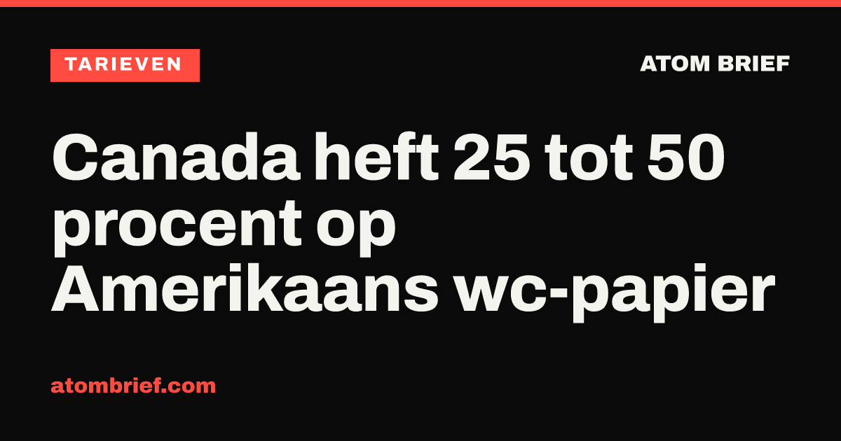 Canada heft 25 tot 50 procent op Amerikaans wc-papier