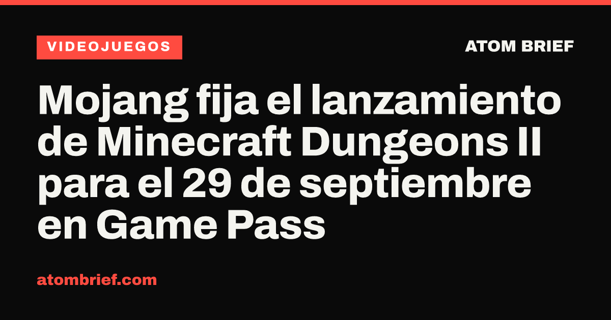 Mojang fija el lanzamiento de Minecraft Dungeons II para el 29 de septiembre en Game Pass