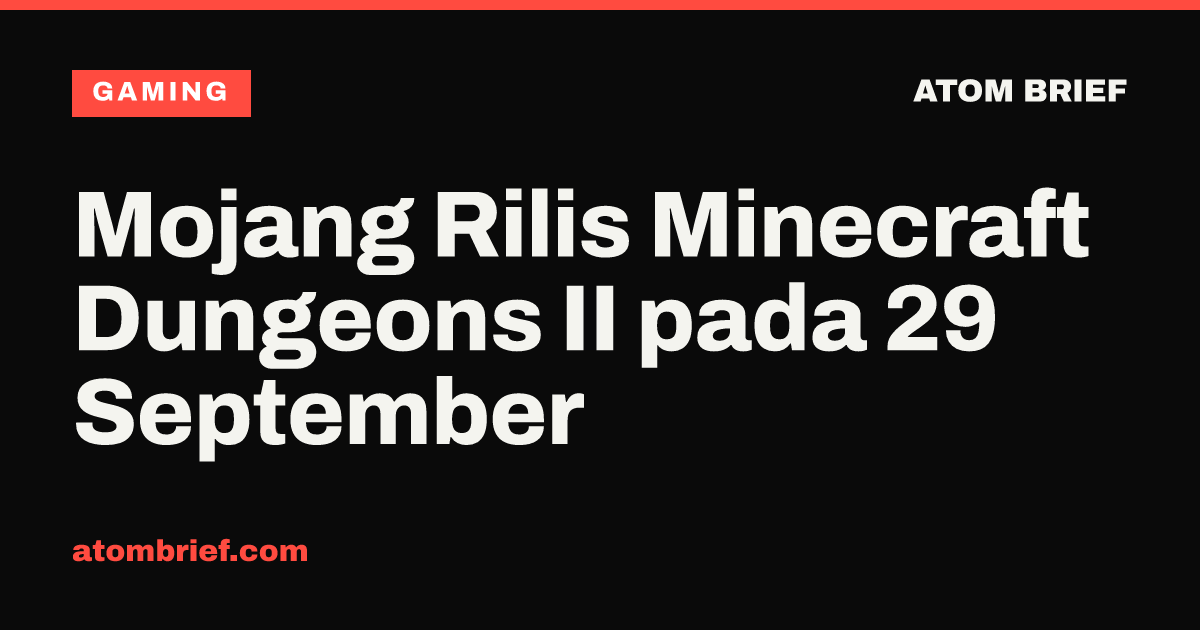 Mojang Rilis Minecraft Dungeons II pada 29 September