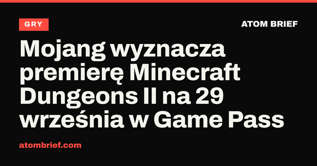 Mojang wyznacza premierę Minecraft Dungeons II na 29 września w Game Pass