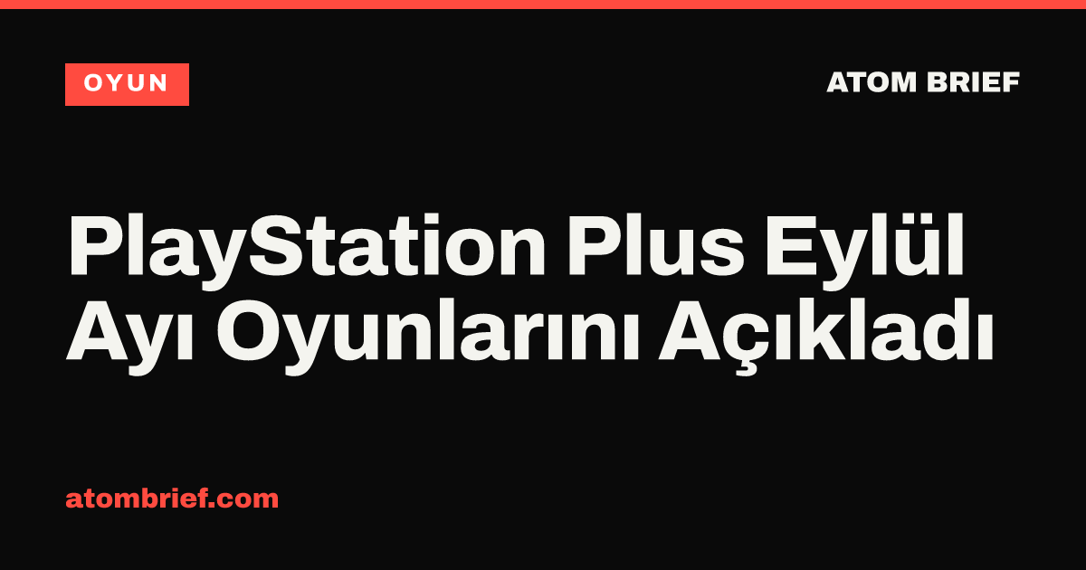 PlayStation Plus Eylül Ayı Oyunlarını Açıkladı