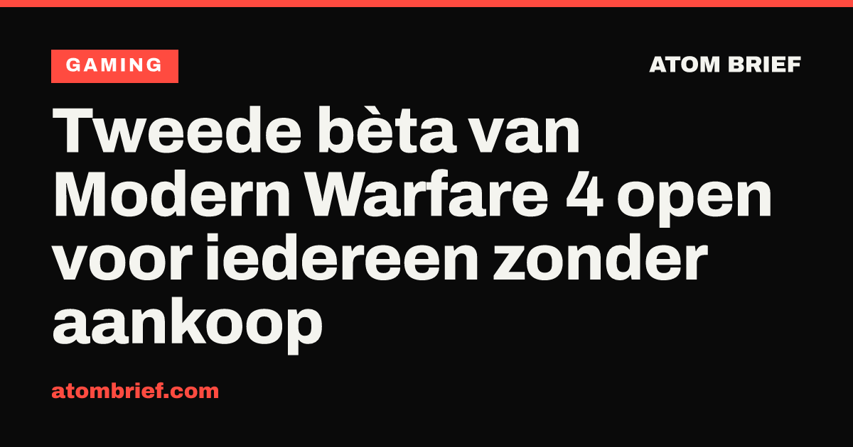 Tweede bèta van Modern Warfare 4 open voor iedereen zonder aankoop
