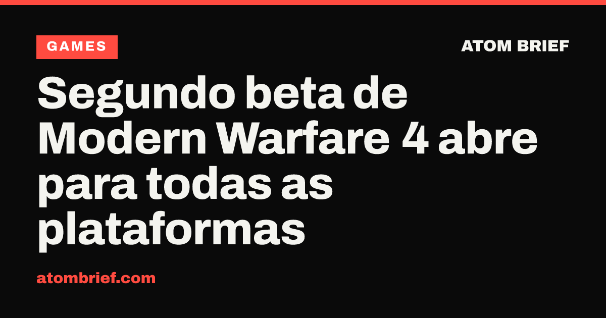 Segundo beta de Modern Warfare 4 abre para todas as plataformas