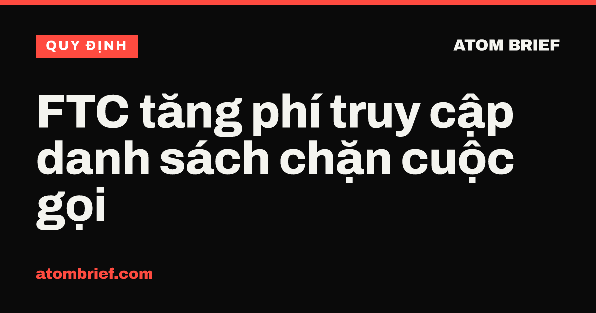 FTC tăng phí truy cập danh sách chặn cuộc gọi
