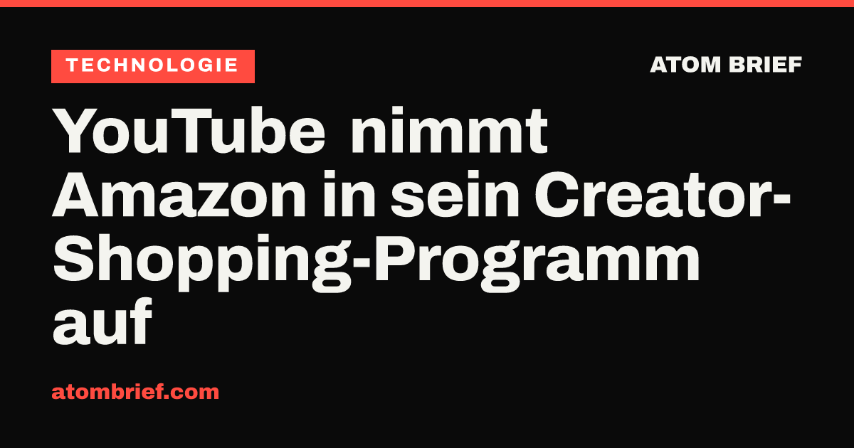 YouTube nimmt Amazon in sein Creator-Shopping-Programm auf