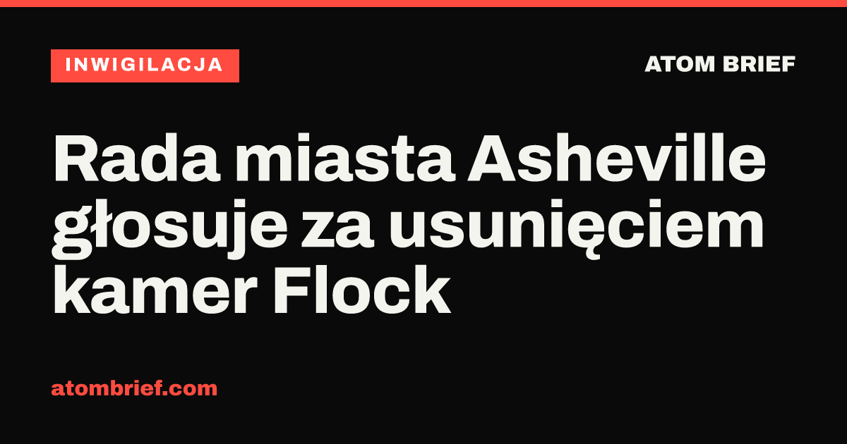 Rada miasta Asheville głosuje za usunięciem kamer Flock