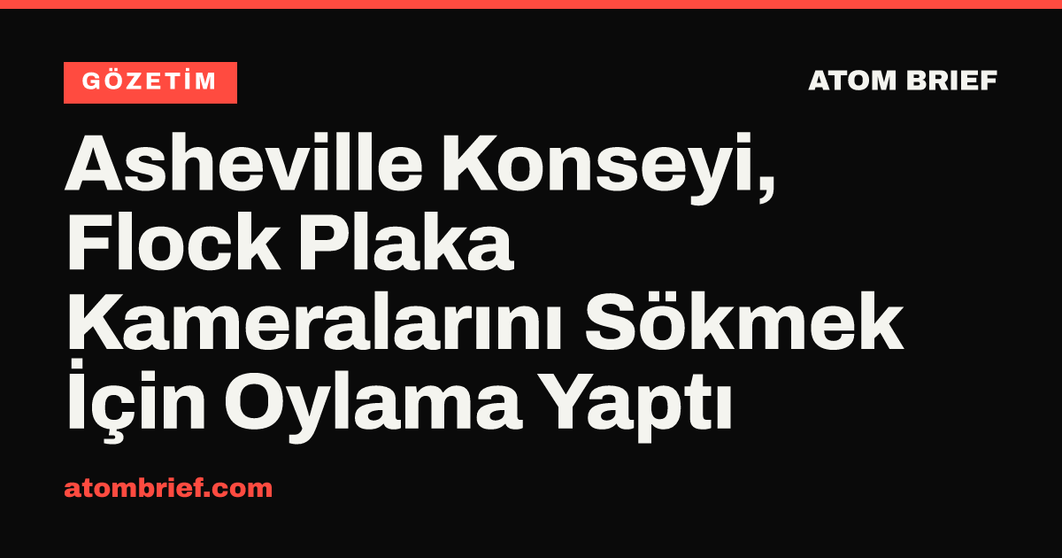 Asheville Konseyi, Flock Plaka Kameralarını Sökmek İçin Oylama Yaptı