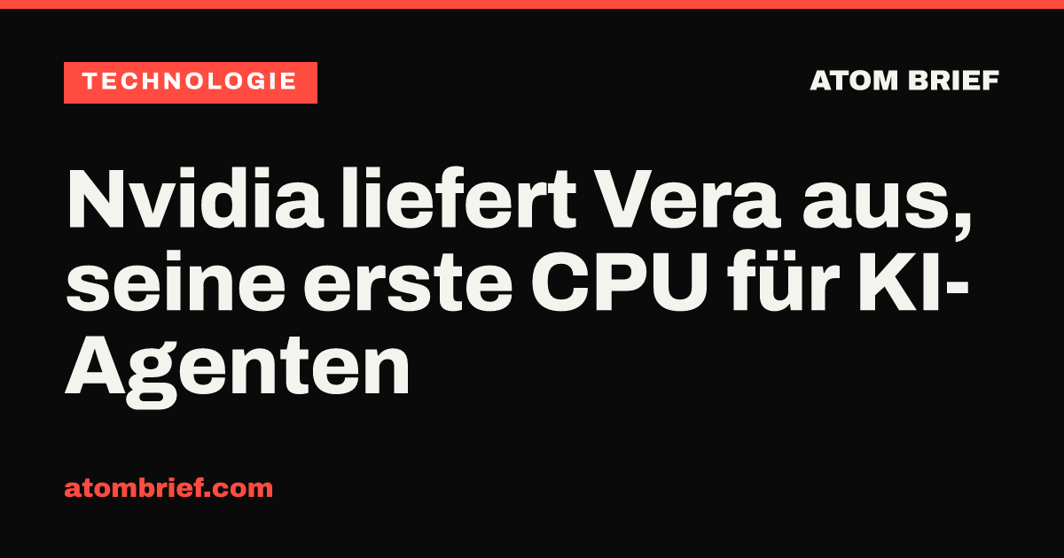Nvidia liefert Vera aus, seine erste CPU für KI-Agenten