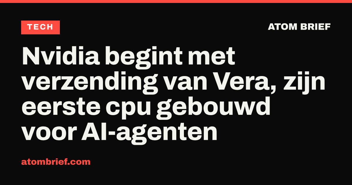 Nvidia begint met verzending van Vera, zijn eerste cpu gebouwd voor AI-agenten