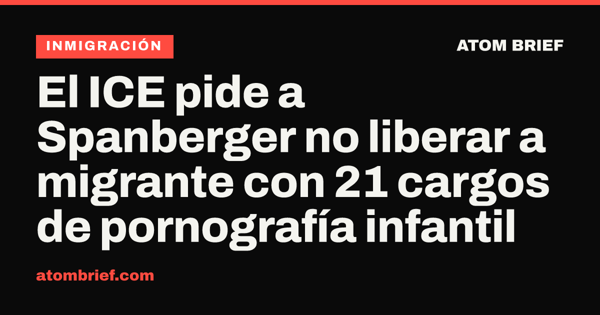 El ICE pide a Spanberger no liberar a migrante con 21 cargos de pornografía infantil