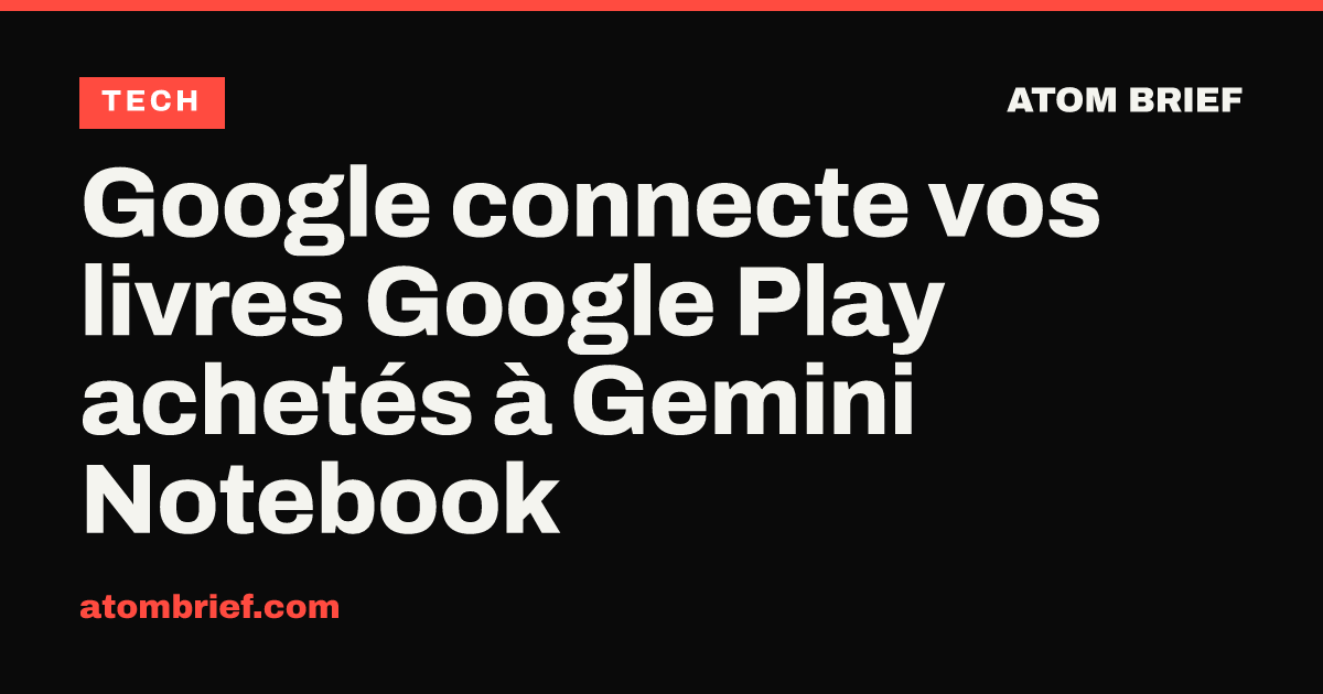 Google connecte vos livres Google Play achetés à Gemini Notebook