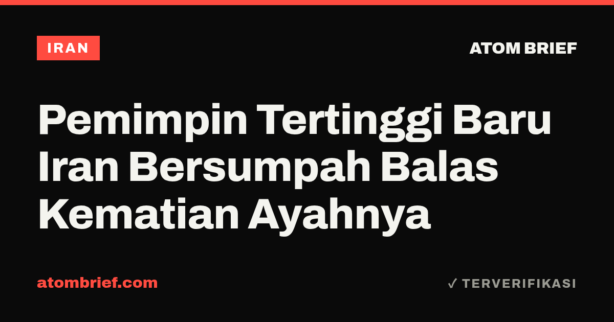 Pemimpin Tertinggi Baru Iran Bersumpah Balas Kematian Ayahnya