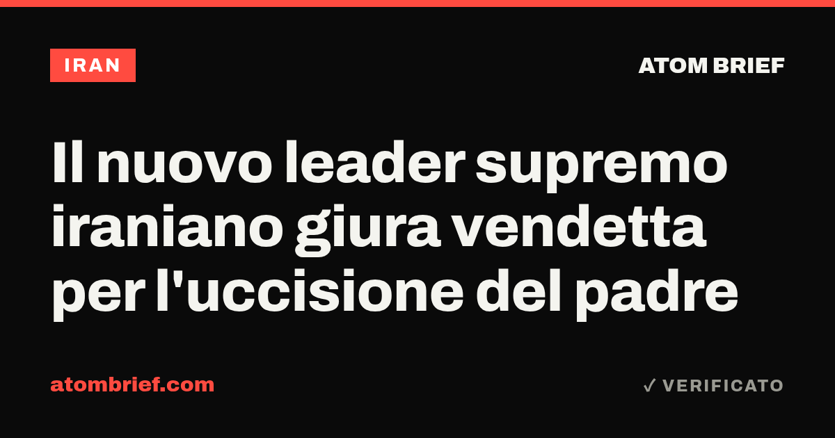 Il nuovo leader supremo iraniano giura vendetta per l'uccisione del padre