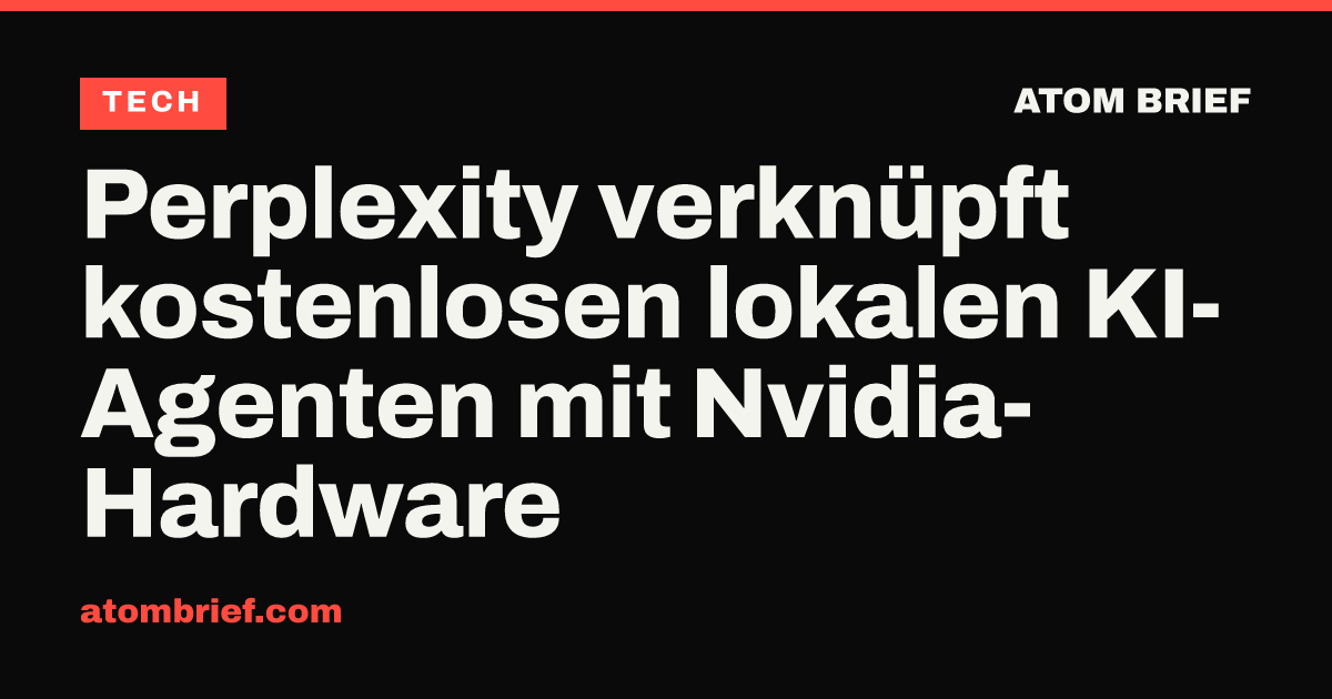 Perplexity verknüpft kostenlosen lokalen KI-Agenten mit Nvidia-Hardware