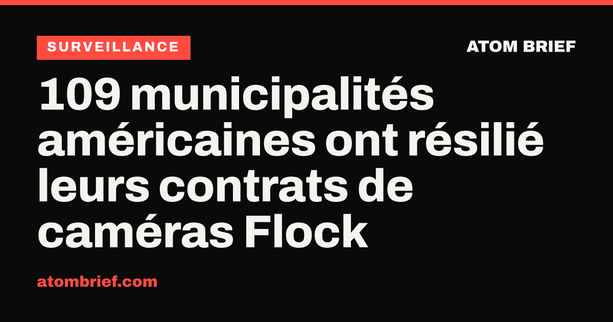 109 municipalités américaines ont résilié leurs contrats de caméras Flock