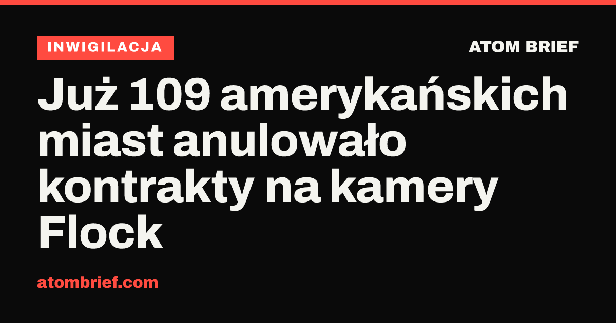 Już 109 amerykańskich miast anulowało kontrakty na kamery Flock