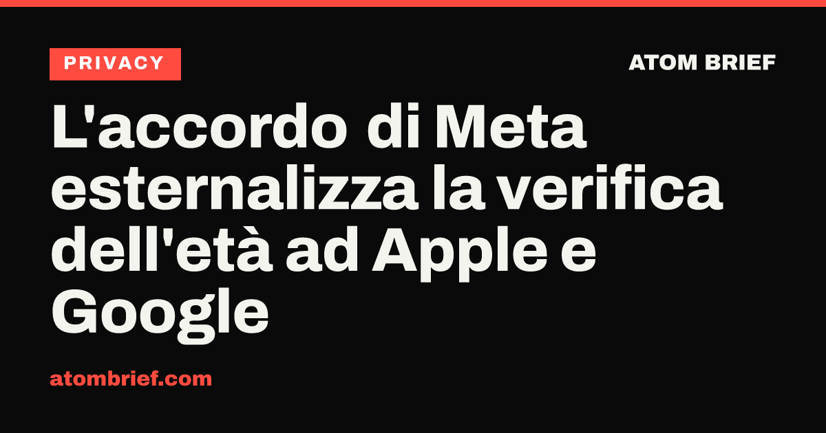 L'accordo di Meta esternalizza la verifica dell'età ad Apple e Google