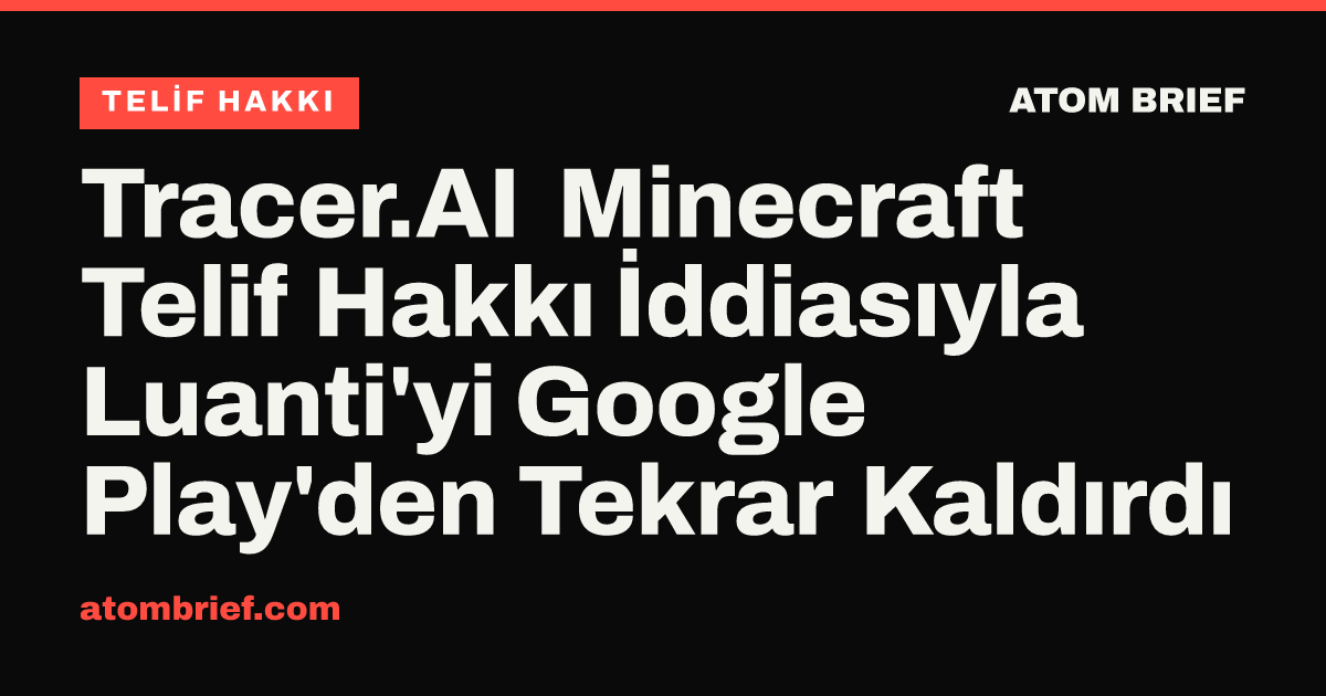 Tracer.AI Minecraft Telif Hakkı İddiasıyla Luanti'yi Google Play'den Tekrar Kaldırdı