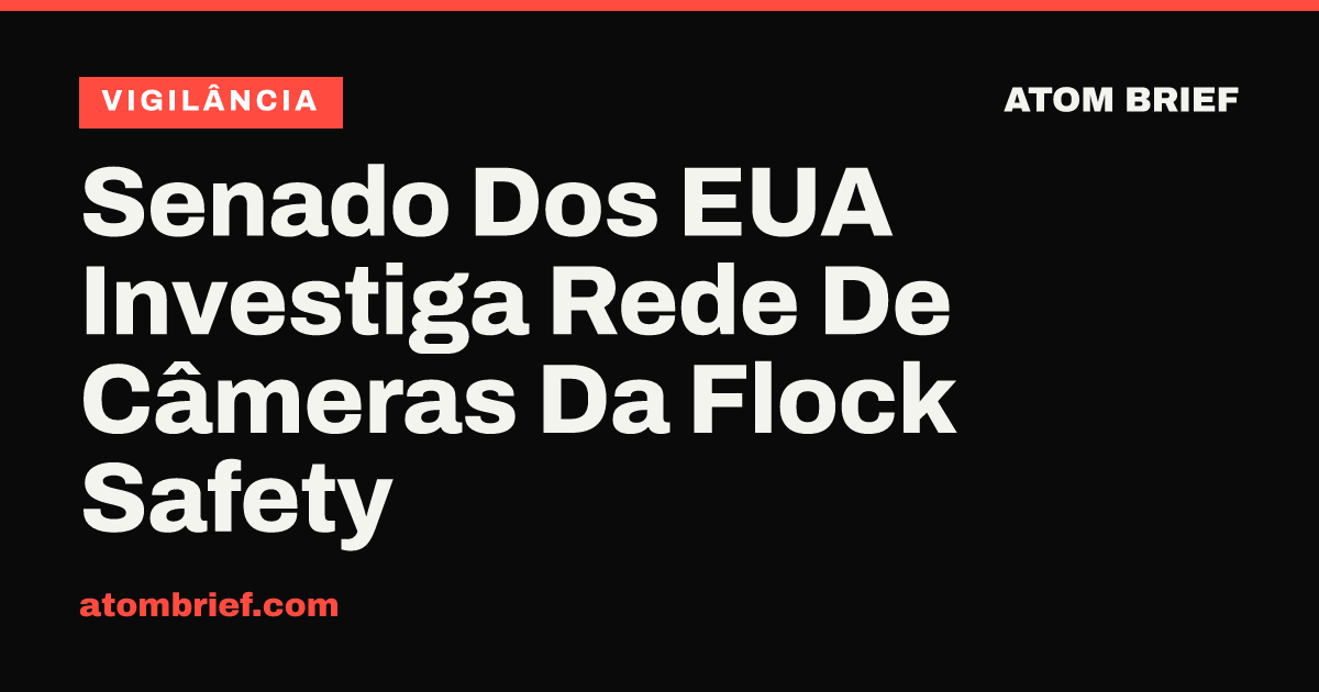 Senado Dos EUA Investiga Rede De Câmeras Da Flock Safety