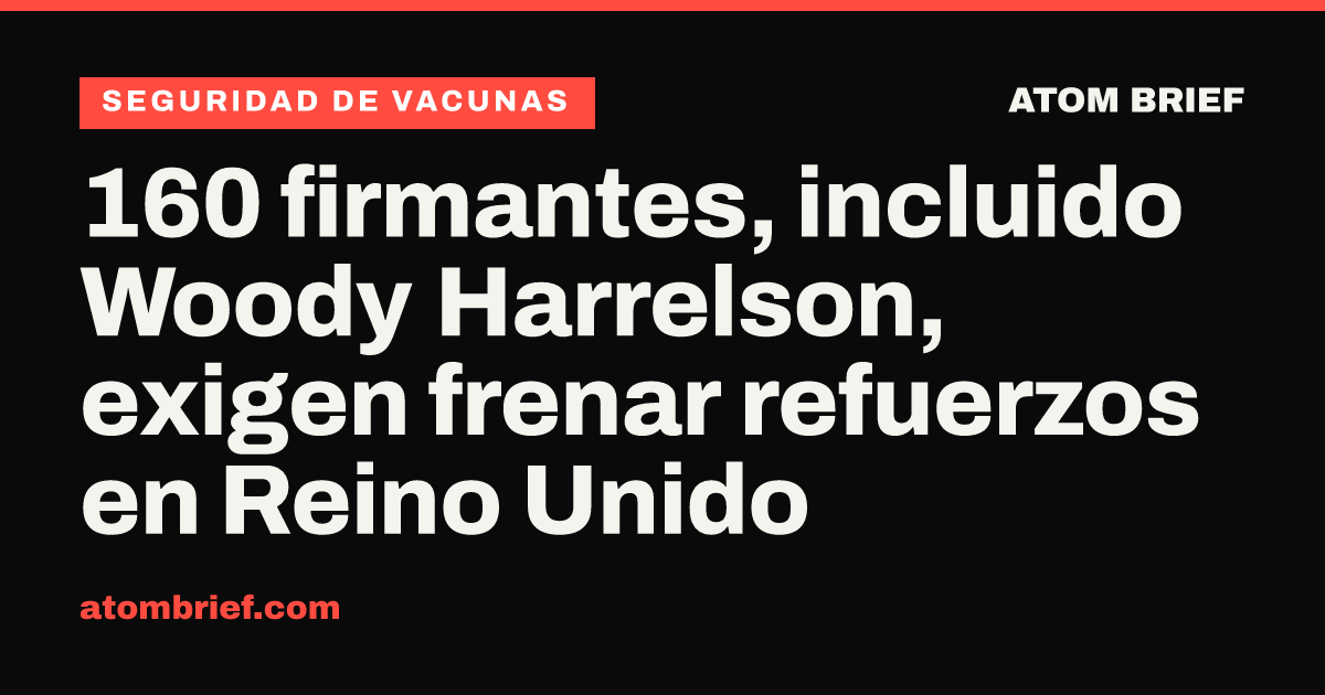 160 firmantes, incluido Woody Harrelson, exigen frenar refuerzos en Reino Unido