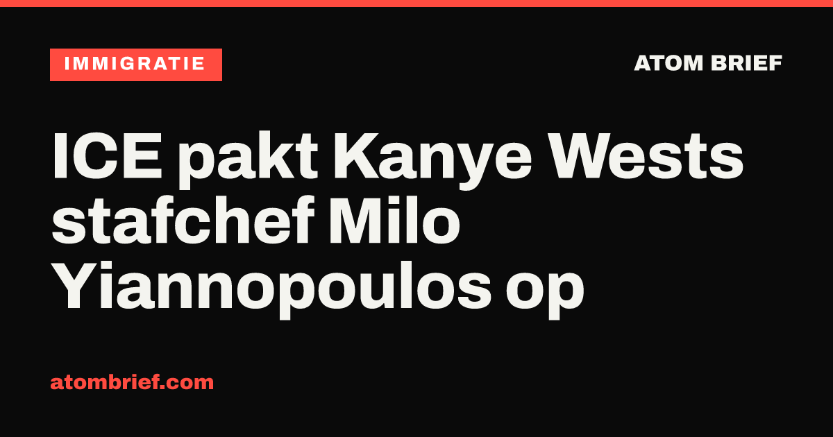 ICE pakt Kanye Wests stafchef Milo Yiannopoulos op