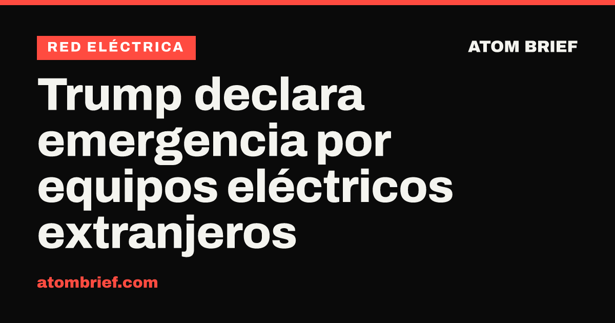 Trump declara emergencia por equipos eléctricos extranjeros