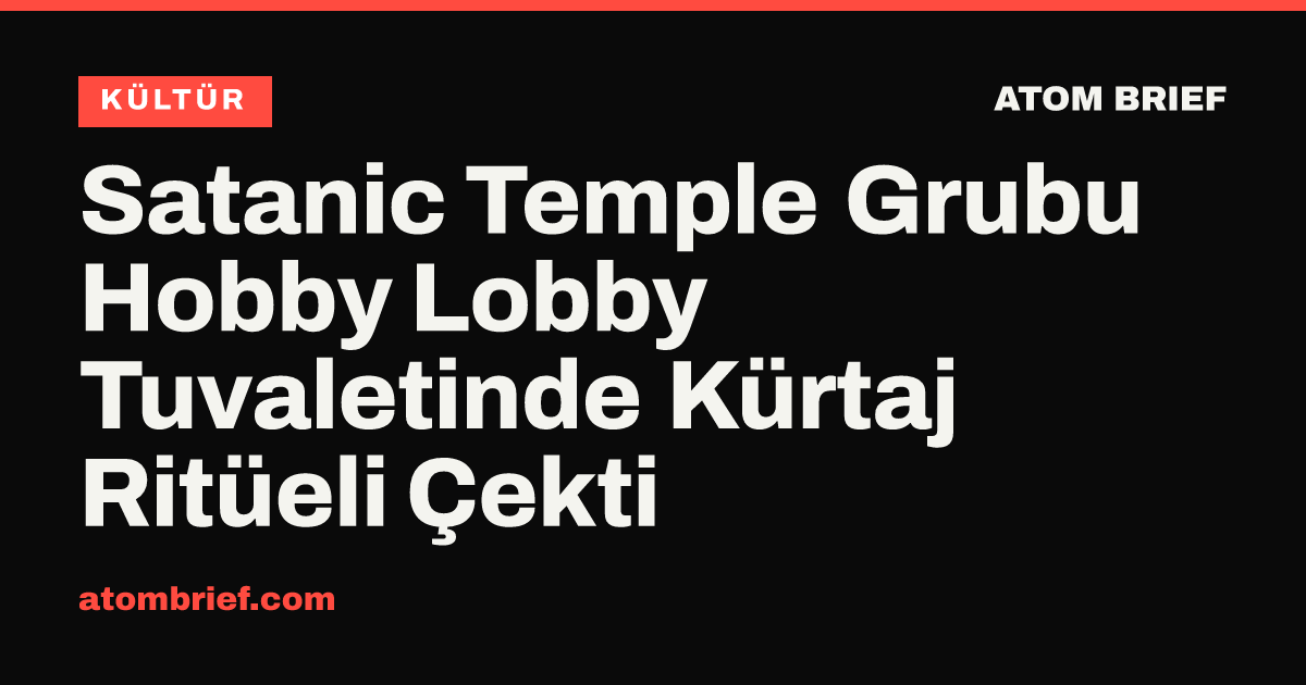 Satanic Temple Grubu Hobby Lobby Tuvaletinde Kürtaj Ritüeli Çekti