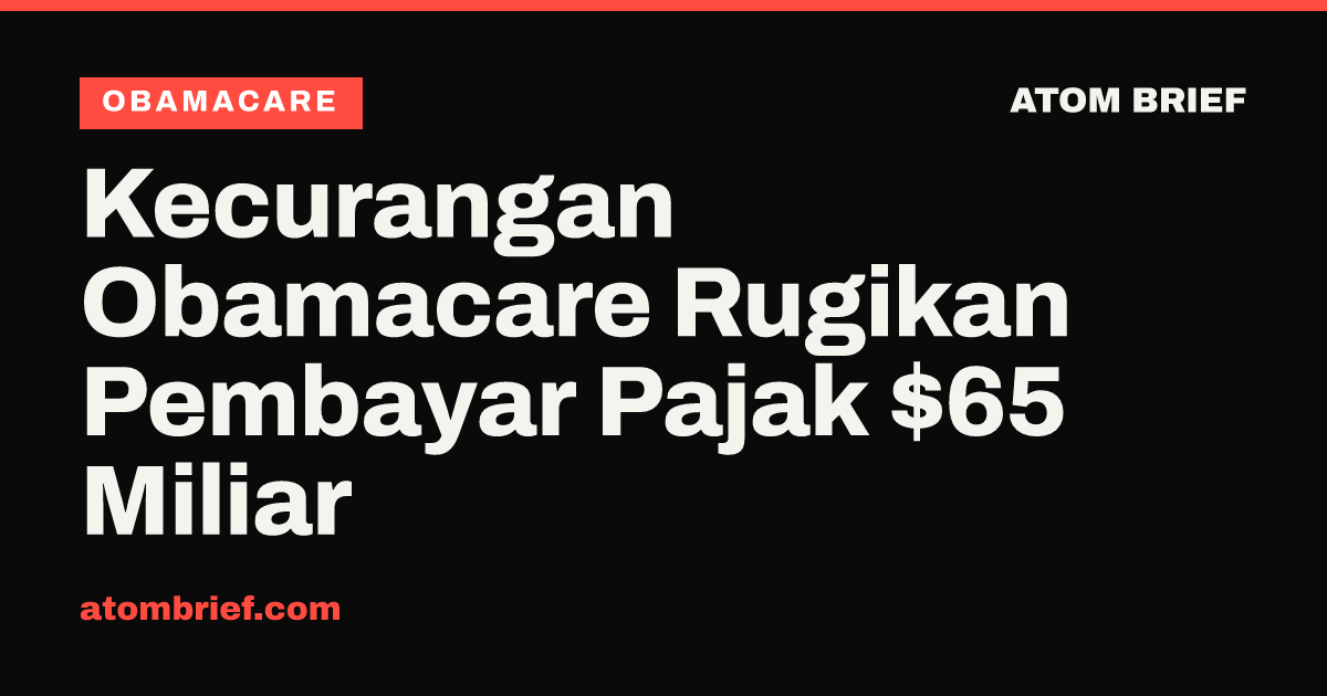 Kecurangan Obamacare Rugikan Pembayar Pajak $65 Miliar