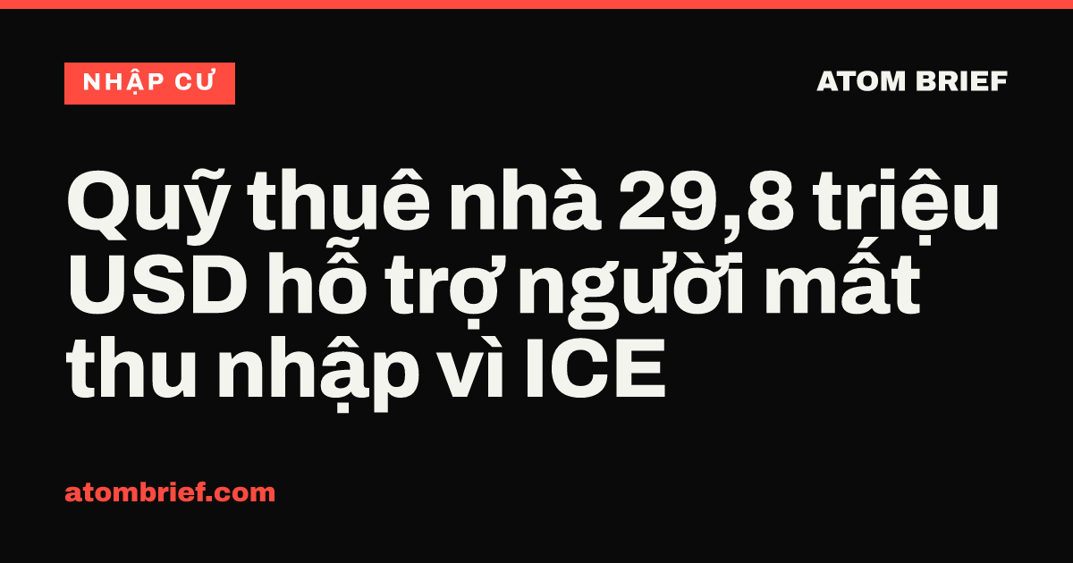 Quỹ thuê nhà 29,8 triệu USD hỗ trợ người mất thu nhập vì ICE