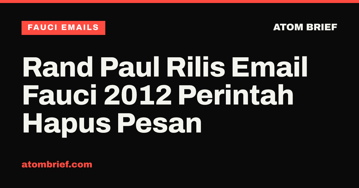 Rand Paul Rilis Email Fauci 2012 Perintah Hapus Pesan