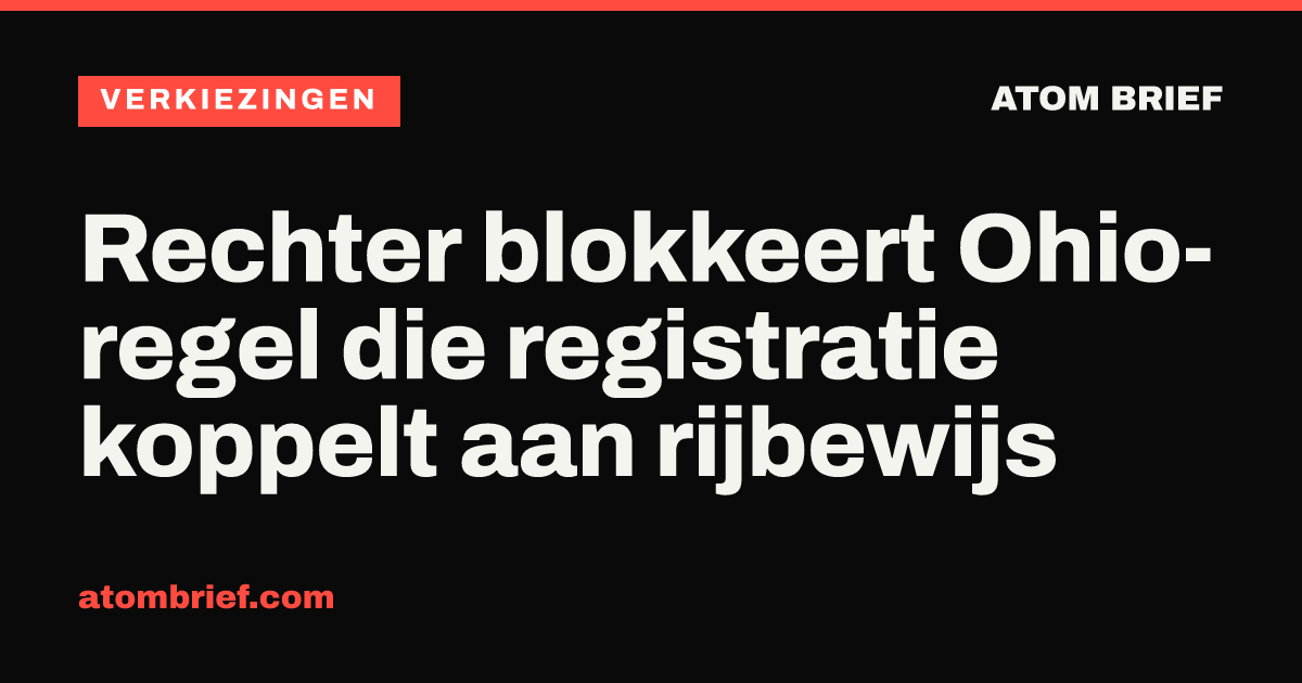 Rechter blokkeert Ohio-regel die registratie koppelt aan rijbewijs