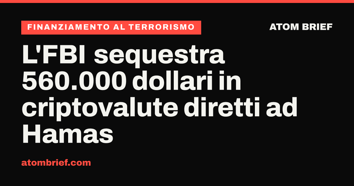L'FBI sequestra 560.000 dollari in criptovalute diretti ad Hamas