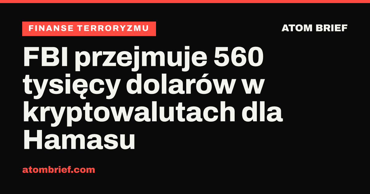 FBI przejmuje 560 tysięcy dolarów w kryptowalutach dla Hamasu