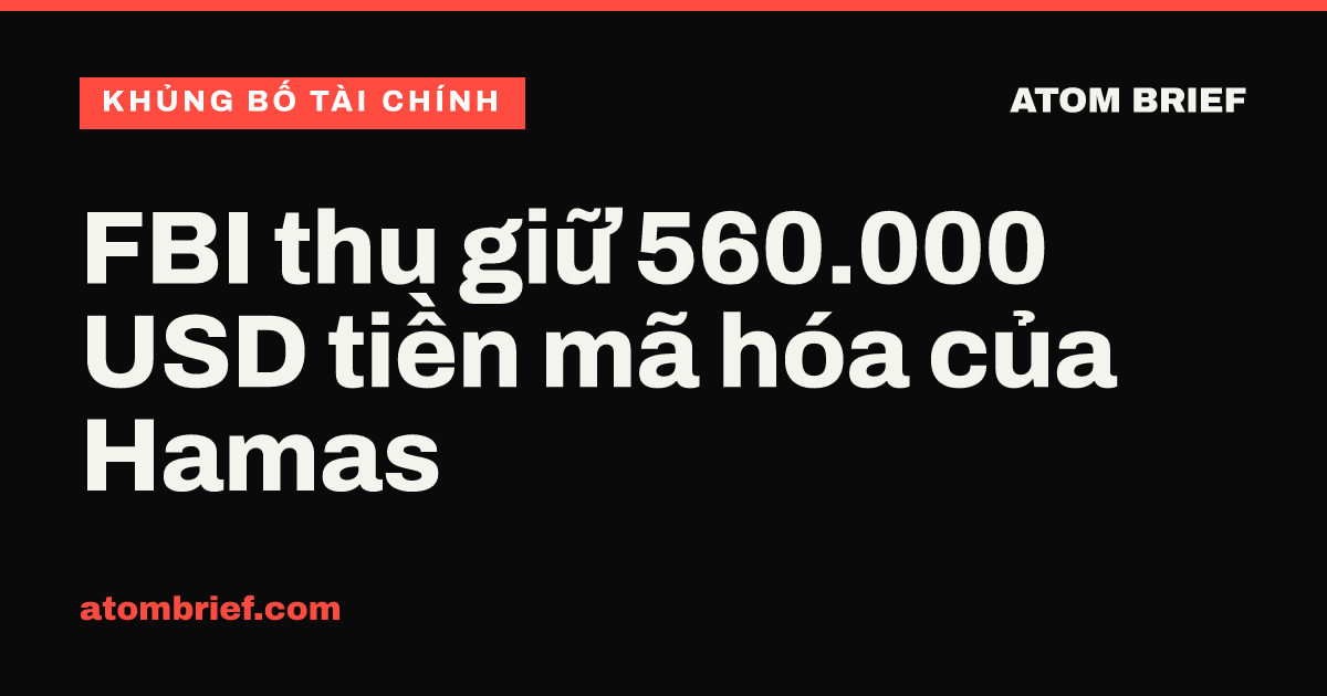 FBI thu giữ 560.000 USD tiền mã hóa của Hamas