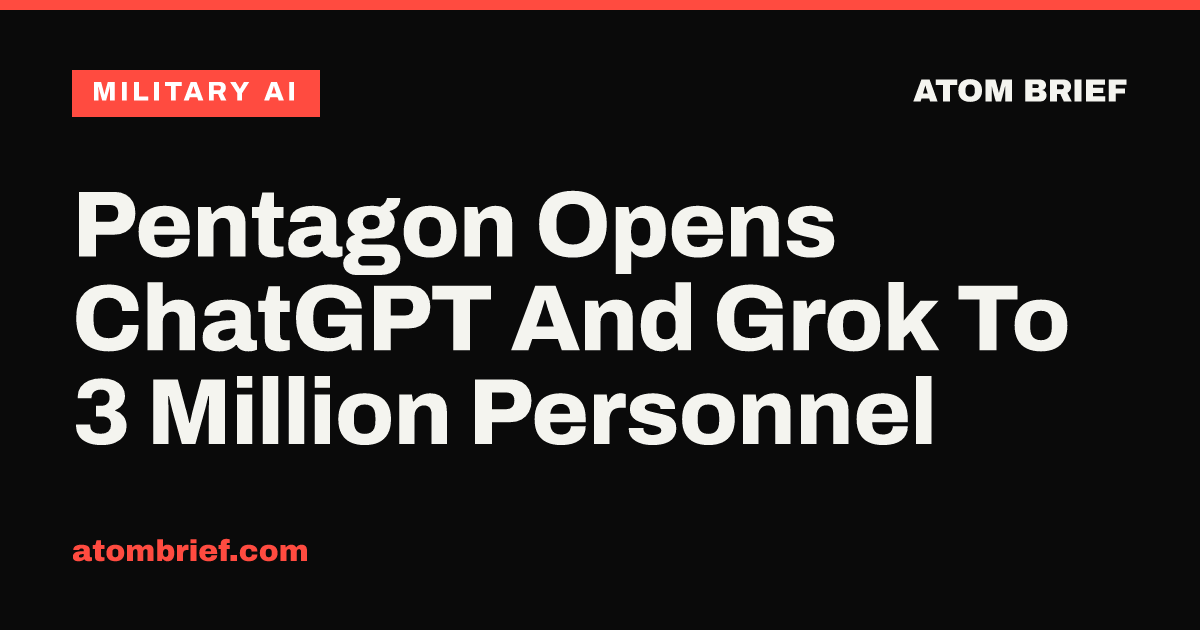 Pentagon Opens ChatGPT And Grok To 3 Million Personnel