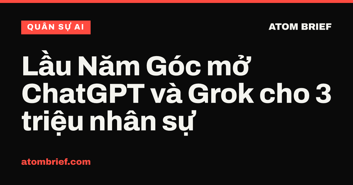 Lầu Năm Góc mở ChatGPT và Grok cho 3 triệu nhân sự