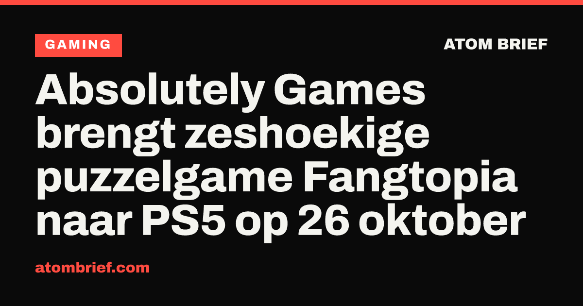 Absolutely Games brengt zeshoekige puzzelgame Fangtopia naar PS5 op 26 oktober
