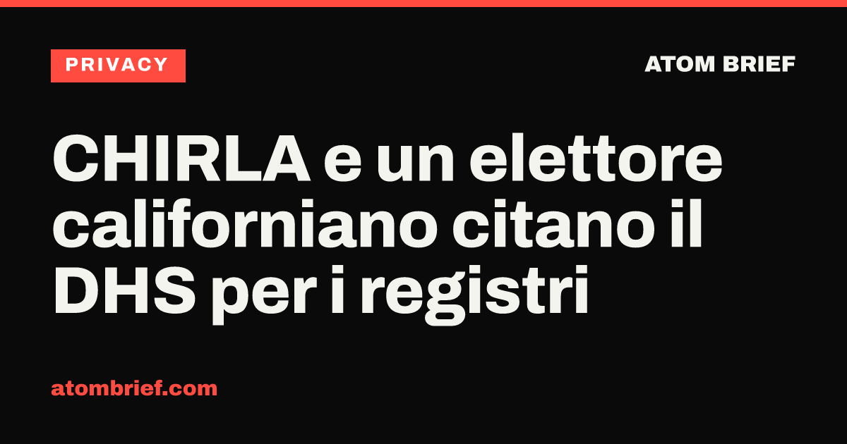CHIRLA e un elettore californiano citano il DHS per i registri