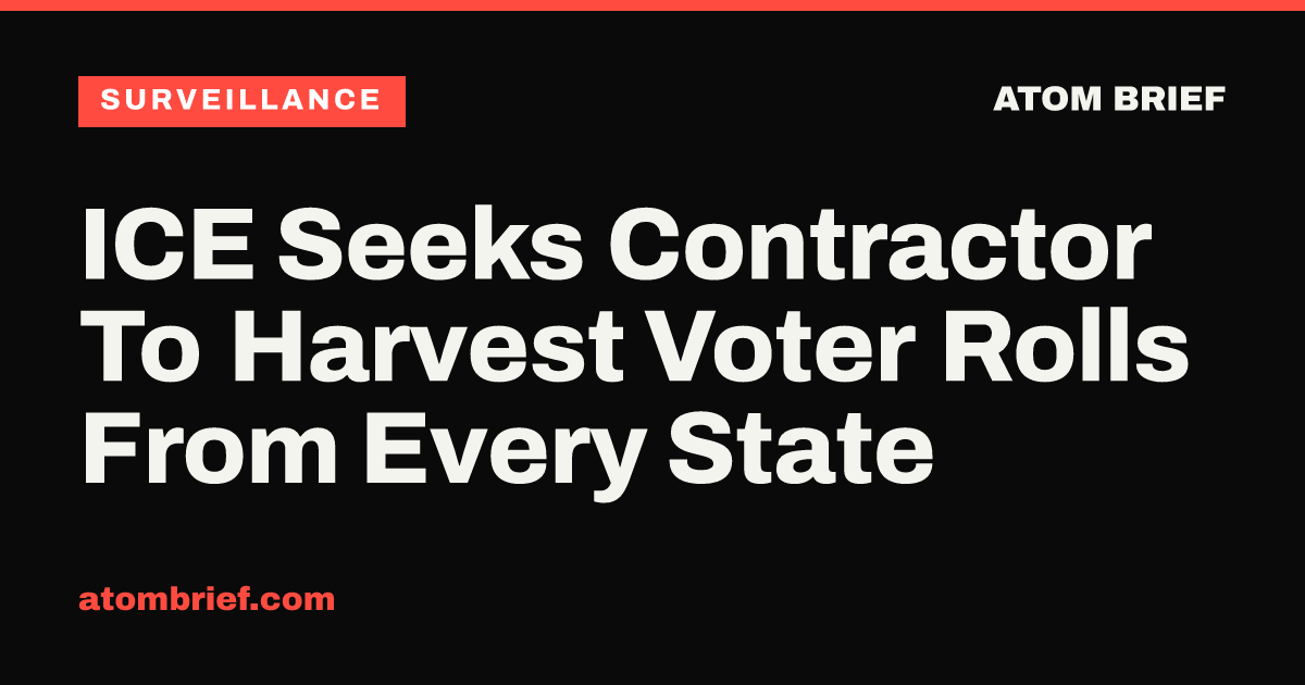 ICE Seeks Contractor To Harvest Voter Rolls From Every State