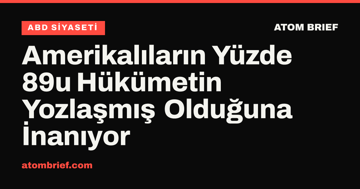 Amerikalıların Yüzde 89u Hükümetin Yozlaşmış Olduğuna İnanıyor