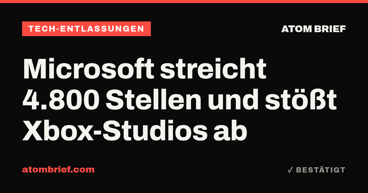 Microsoft streicht 4.800 Stellen und stößt Xbox-Studios ab