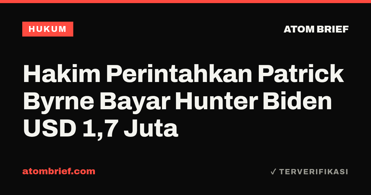 Hakim Perintahkan Patrick Byrne Bayar Hunter Biden USD 1,7 Juta