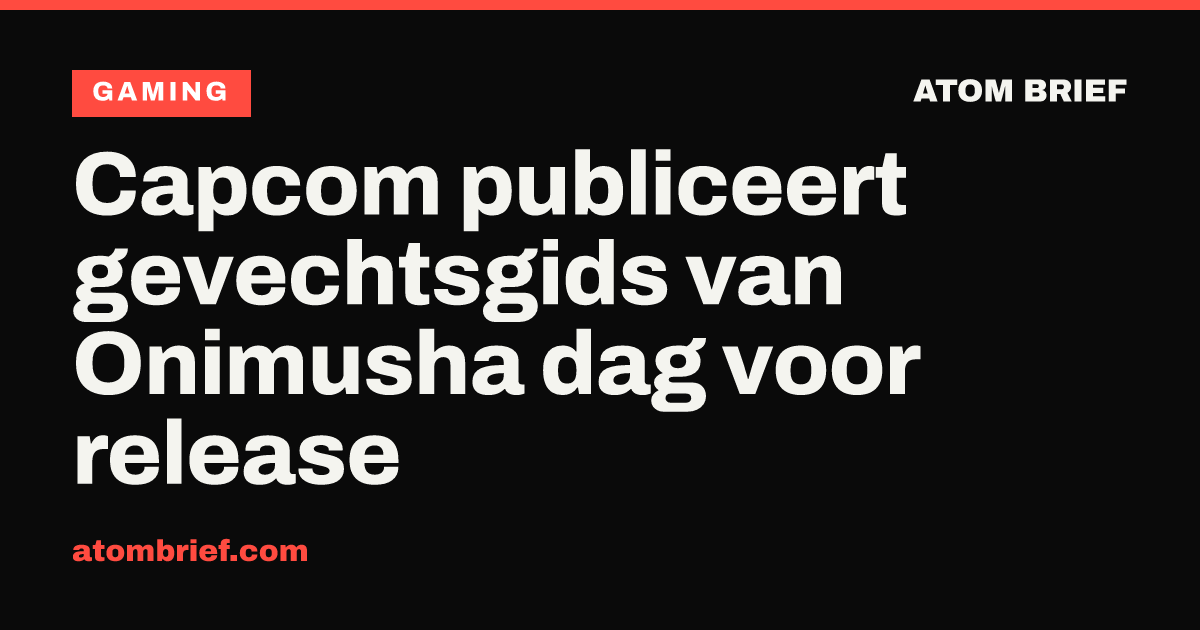 Capcom publiceert gevechtsgids van Onimusha dag voor release