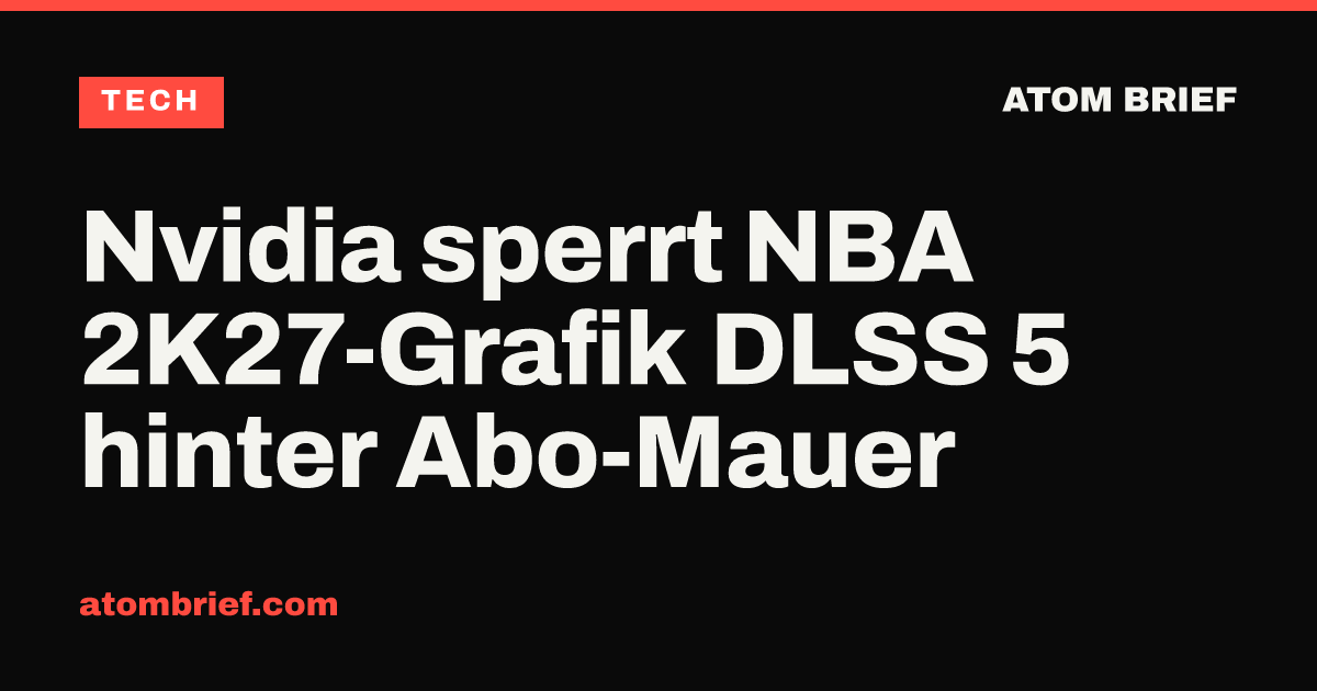 Nvidia sperrt NBA 2K27-Grafik DLSS 5 hinter Abo-Mauer