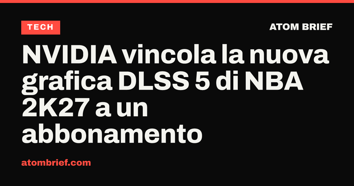 NVIDIA vincola la nuova grafica DLSS 5 di NBA 2K27 a un abbonamento