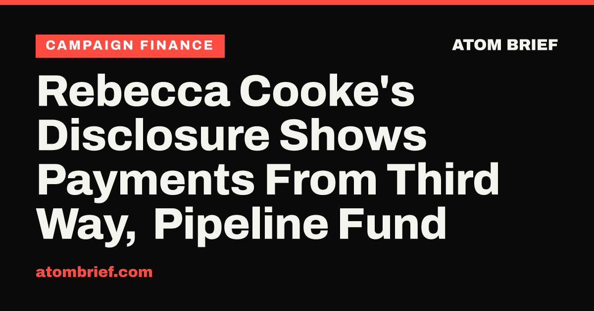 Rebecca Cooke's Disclosure Shows Payments From Third Way, Pipeline Fund