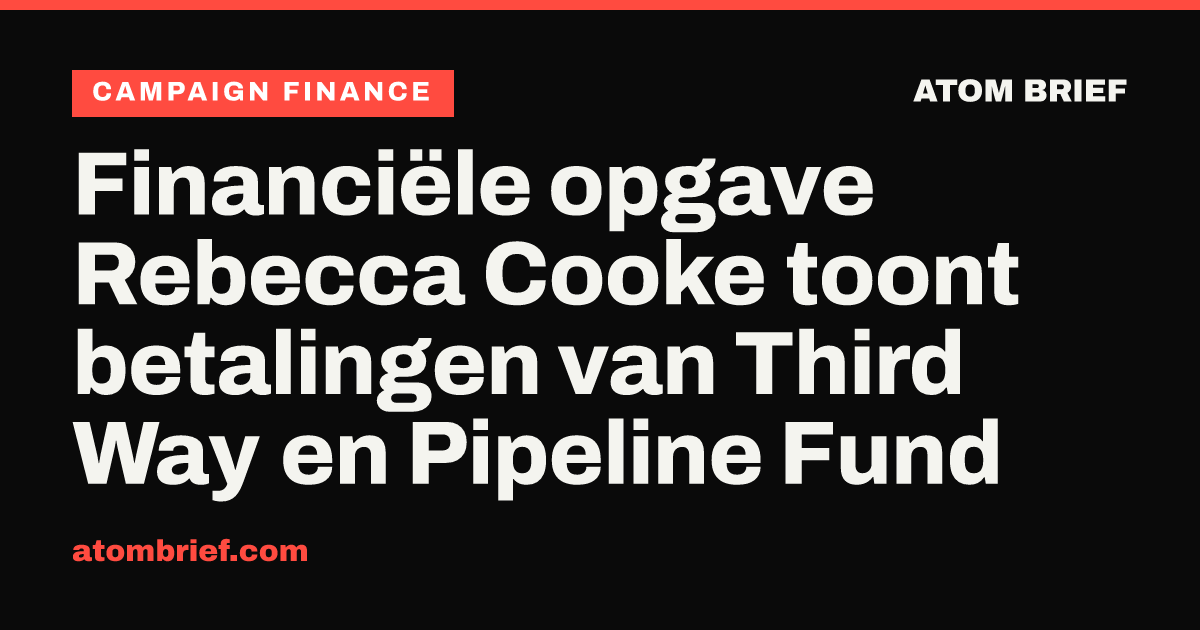 Financiële opgave Rebecca Cooke toont betalingen van Third Way en Pipeline Fund