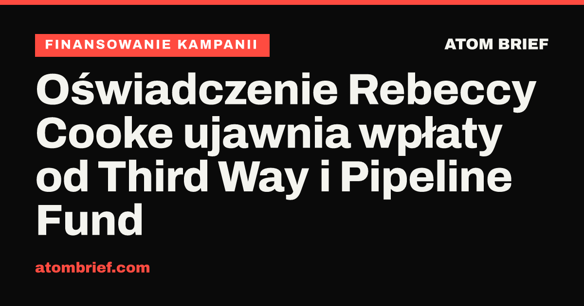 Oświadczenie Rebeccy Cooke ujawnia wpłaty od Third Way i Pipeline Fund