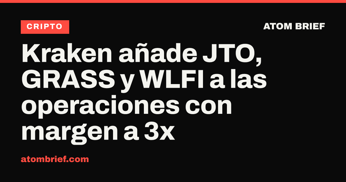 Kraken añade JTO, GRASS y WLFI a las operaciones con margen a 3x