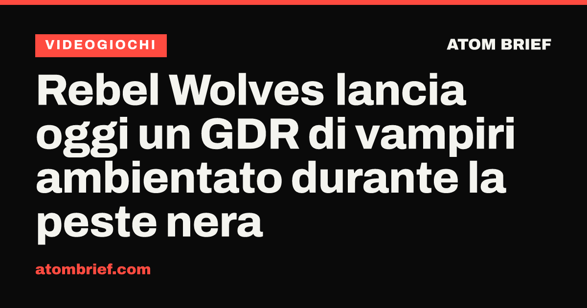 Rebel Wolves lancia oggi un GDR di vampiri ambientato durante la peste nera